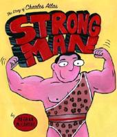 The Story of Charles Atlas, Strong Man
