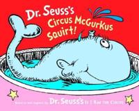 Circus McGurkus Squirt