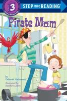 Pirate Mom. Step Into Reading(R)(Step 3)