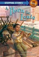 A Horn for Louis A Stepping Stone Book History
