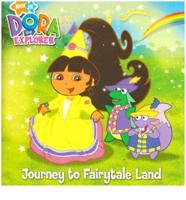 Journey to Fairytale Land (Dora the Explorer)