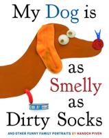 My Dog Is as Smelly as Dirty Socks