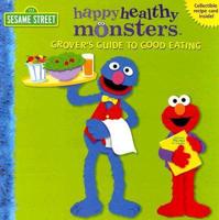 Grover's Guide to Good Eating