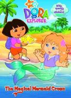 The Magical Mermaid Crown (Dora the Explorer)