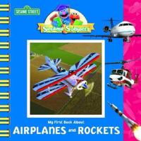 My First Book About Airplanes and Rockets