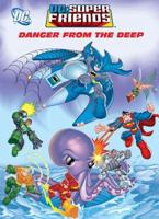 Danger From the Deep (DC Super Friends)