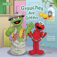 Grouches Are Green