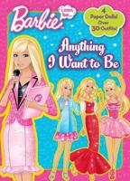 I Can be...Anything I Want to Be (Barbie)