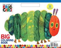 The World of Eric Carle Big Coloring Book (The World of Eric Carle)