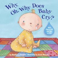 Why, Oh, Why Does Baby Cry?