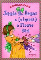 Junie B. Jones Is (Almost) a Flower Girl (Junie B. Jones)