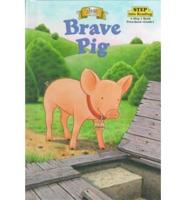 Brave Pig