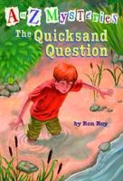 A to Z Mysteries: The Quicksand Question