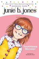 Junie B. Jones #20: Toothless Wonder. A Stepping Stone Book (TM)