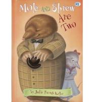 Mole and Shrew Are Two