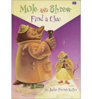 Mole and Shrew Find a Clue