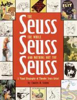 The Seuss, the Whole Seuss, and Nothing But the Seuss