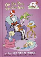 The Cat in the Hat's Learning Library: Oh, the Pets You Can Get!