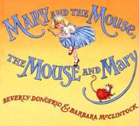 Mary and the Mouse, the Mouse and Mary