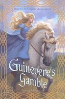 Guinevere's Gamble