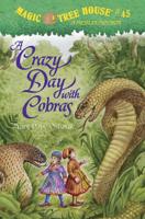 Magic Tree House #45: A Crazy Day With Cobras