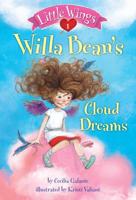 Little Wings #1: Willa Bean's Cloud Dreams
