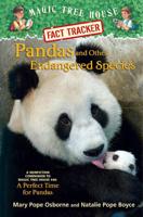 Magic Tree House Fact Tracker #26: Pandas and Other Endangered Species