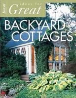 Ideas for Great Backyard Cottages