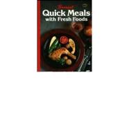 Sunset Quick Meals-- With Fresh Foods