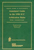 Craig, Park & Paulsson's Annotated Guide to the 1998 ICC Arbitration Rules