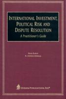 International Investment, Political Risk and Dispute Resolution