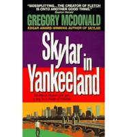 Skylar in Yankeeland