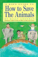 A Kid's Guide to How to Save the Animals