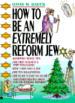 How to Be an Extremely Reform Jew