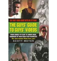The Guys' Guide to Guys' Videos