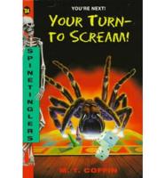 Your Turn to Scream!