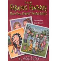 The Fabulous Fantoras. Book Two Family Photographs