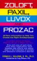 Zoloft, Paxil, Luvox, and Prozac