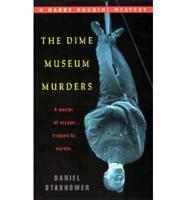 The Dime Museum Murders