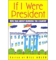 If I Were President