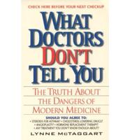 What Doctors Don't Tell You