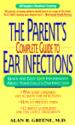 Parent's Complete Guide to Ear Infections
