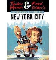 Jackie Mason & Raoul Felder's Survival Guide to New York City