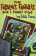 The Fabulous Fantoras. Book One Family Files