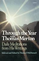 Through the Year With Thomas Merton