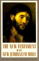 The New Testament of the New Jerusalem Bible, With Complete Introduction and Notes