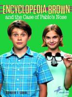 Encyclopedia Brown and the Case of Pablo's Nose