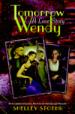 Tomorrow Wendy a Love Story