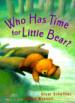 Who Has Time for Little Bear?