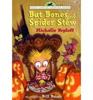 Bat Bones and Spider Stew